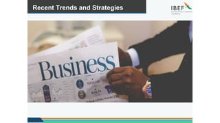 Recent Trends and Strategies
RECENT TRENDS AND STRATEGIES
14
 