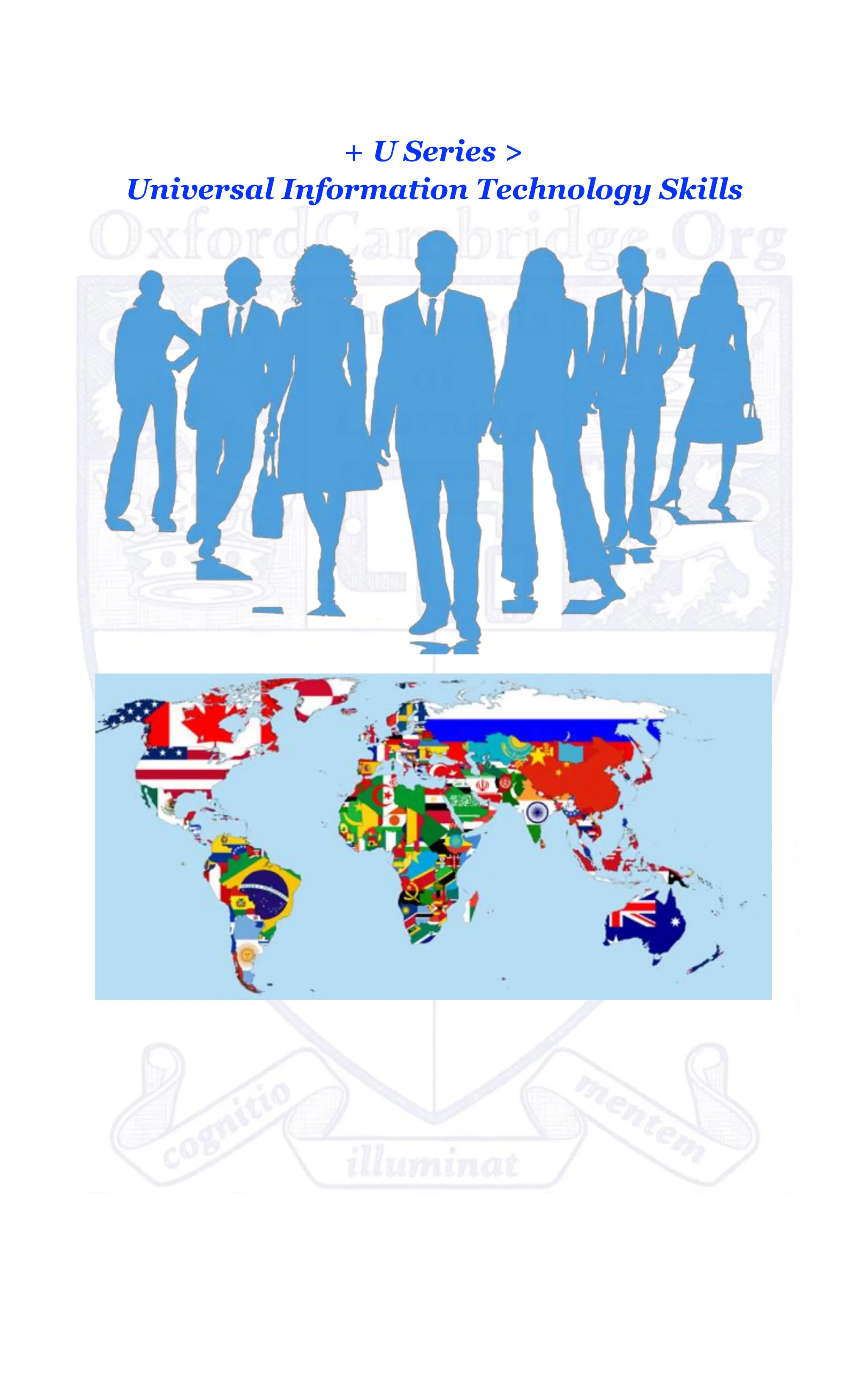 + U Series >
Universal Information Technology Skills
 