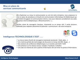 	Une expertise et un audit du système d’information en place