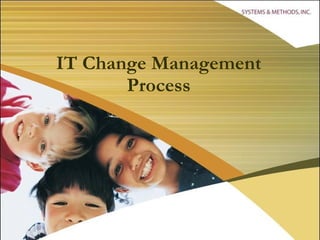 IT Change Management Process 