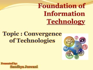IT-Convergence of Technology