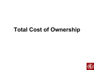 Total Cost of Ownership 