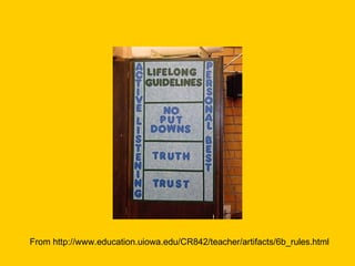 From http://www.education.uiowa.edu/CR842/teacher/artifacts/6b_rules.html 