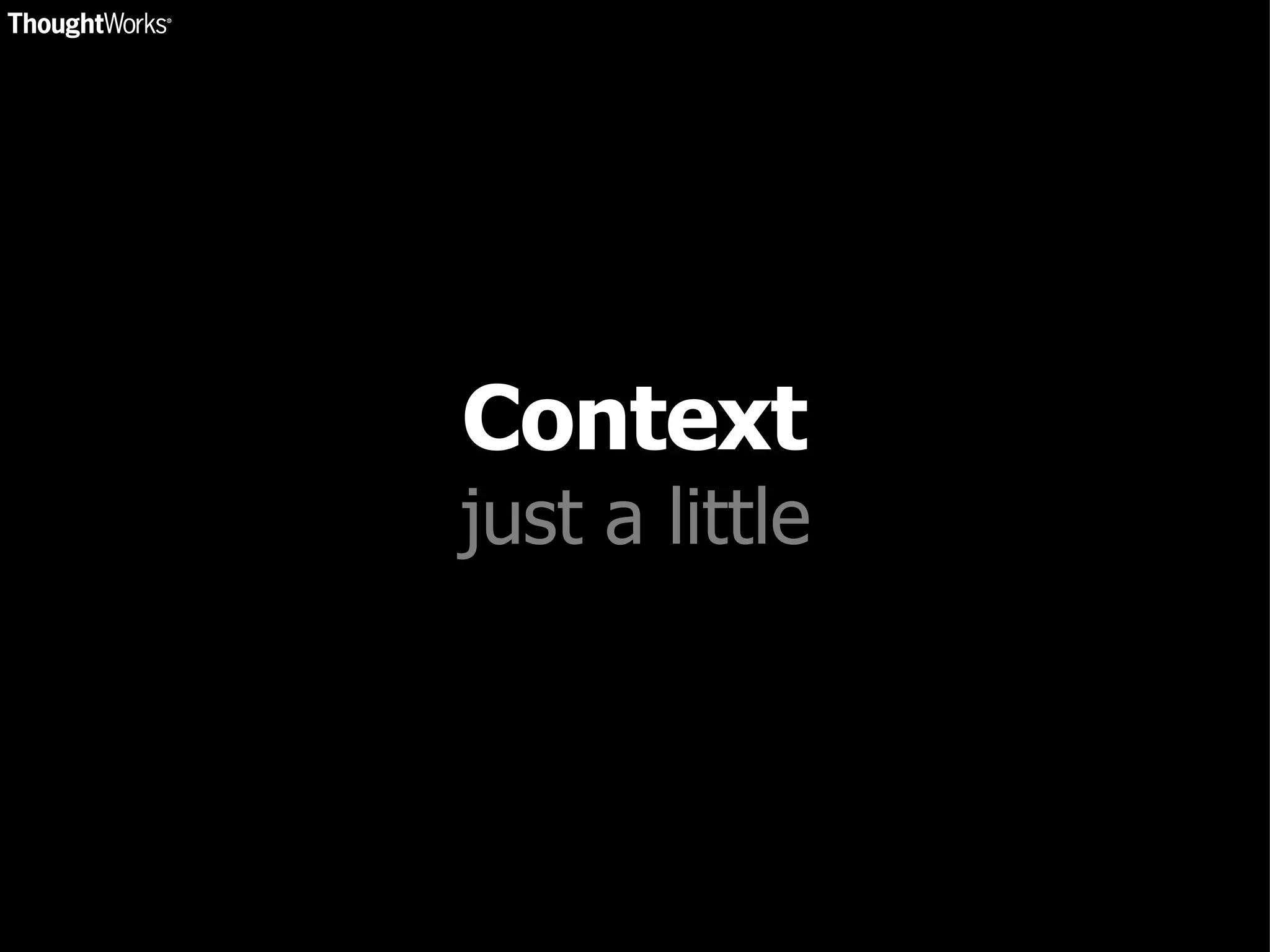 Context just a little 