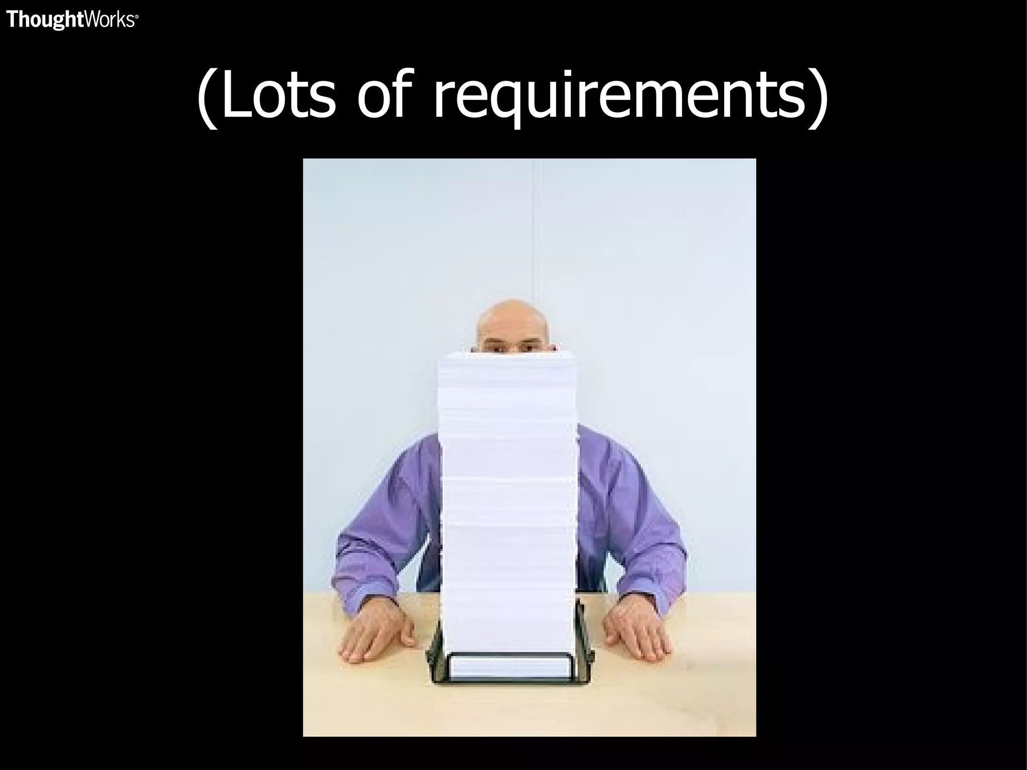 (Lots of requirements) 