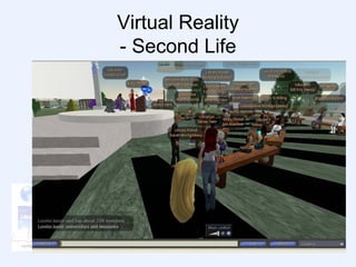 Virtual Reality - Second Life 