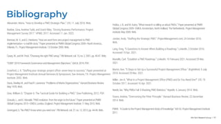 Info-Tech Research Group | 117
Hobbs, J. B., andM. Aubry.“What research is telling us about PMOs.” Paperpresented at PMI®
Global Congress 2009—EMEA, Amsterdam, NorthHolland, The Netherlands. ProjectManagement
Institute, May 2009. Web.
Jordan, Andy. “Staffing the Strategic PMO.” ProjectManagement.com, 24 October 2016.
Web.
Lang, Greg. “5 Questions to Answer When Building a Roadmap.” LinkedIn, 2 October 2016.
Accessed 15 Apr. 2021.
Manello, Carl. “Establish a PMO Roadmap.” LinkedIn, 10 February 2021. Accessed 29 Mar.
2021.
Martin, Ken. “5 Steps to Set Up a Successful Project Management Office.” BrightWork, 9 July
2018. Accessed 29 Mar. 2021.
Miller, Jen A. “What Is a Project Management Office (PMO) and Do You Need One?” CIO, 19
October 2017. Accessed 16 Apr. 2021.
Needs, Ian. “Why PMOs Fail: 5Shocking PMO Statistics.” KeyedIn, 6 January 2014. Web.
Ovans, Andrea. “Overcoming the Peter Principle.” Harvard Business Review, 22 December
2014. Web.
PMI®. “A Guide tothe Project Management Body ofKnowledge.” 6thEd. ProjectManagementInstitute,
2017.
Bibliography
Alexander, Moira. “How to Develop a PMO Strategic Plan.” CIO, 11 July 2018. Web.
Barlow, Gina, Andrew Tubb, and Grant Riley. “Driving Business Performance. Project
Management Survey 2017.” KPMG, 2017. Accessed 11 Jan. 2022.
Brennan, M. V.,andG. Heerkens. “Howwe wentfromzero project management toPMO
implementation—a real life story.” Paperpresented at PMI® Global Congress 2009—NorthAmerica,
Orlando, FL. ProjectManagementInstitute, 13October2009. Web.
Casey, W., andW. Peck. “Choosing the right PMO setup.” PM Network, vol. 15, no.2, 2001, pp.40-47. Web.
“COBIT 2019FrameworkGovernance andManagement Objectives.” ISACA, 2019. PDF.
Crawford, J. K. “Staffing your strategic project office: seven keys to success.” Paper presented at
Project Management Institute Annual Seminars & Symposium, San Antonio, TX. Project Management
Institute, 2002. Web.
Davis, Stanley M., andPaul R.Lawrence.“Problems of Matrix Organizations.” HarvardBusiness Review,
May 1978. Web.
Dow, William D. “Chapter 6: The Tactical Guide for Building a PMO.” Dow Publishing, 2012. PDF.
Giraudo, L., andE. Monaldi. “PMO evolution: fromthe origin tothe future.” Paperpresented at PMI®
Global Congress 2015—EMEA, London, England. ProjectManagement Institute, 11May 2015.Web.
Greengard, S. “NoPMO? Knowwhenyouneedone.” PM Network, vol. 27, no. 12,2013, pp. 44-49.Web.
 