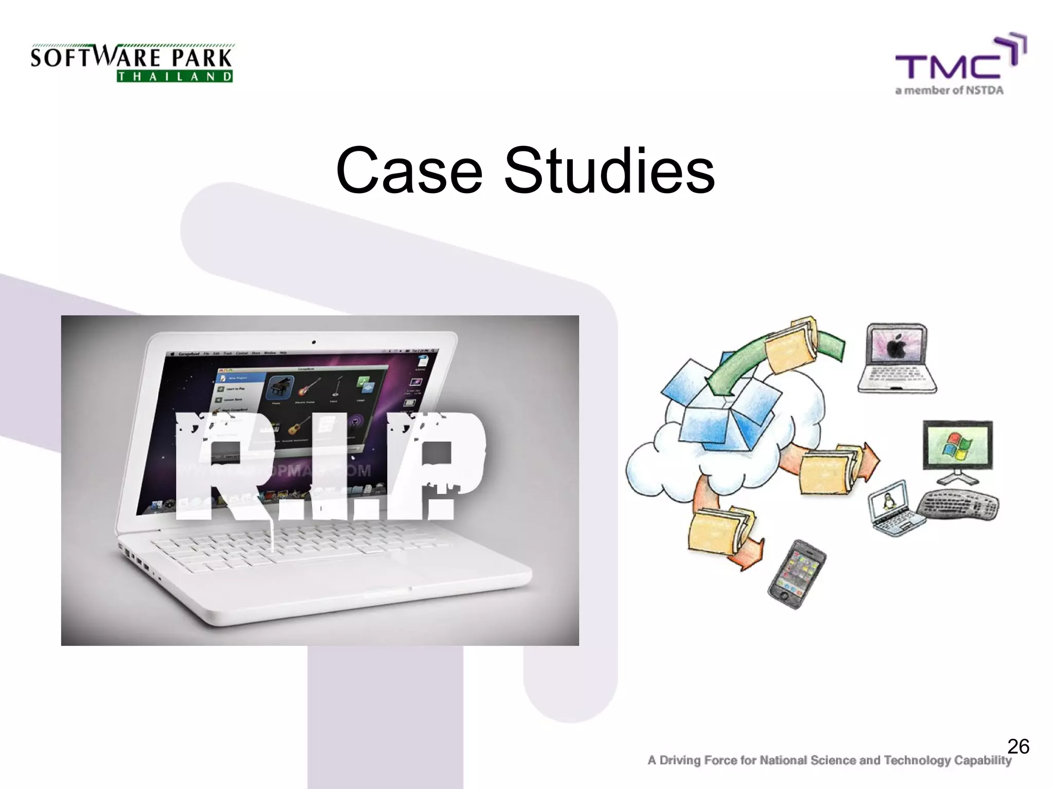 Case Studies




               26
 