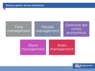 Serious game 
Pensare a queste due parole insieme non è facile, serietà e 
giochi, siamo stati abituati a pensarli agli antipodi... Ma è proprio 
dallo stravolgimento delle tradizioni, dalle strade non ancora 
percorse che si arriva all’innovazione. 
Il serious game è una 
simulazione virtuale, 
interattiva, un vero e 
proprio gioco con lo scopo 
di sviluppare abilità e 
competenze da applicare 
ogni giorno nella propria 
quotidianità. 
 