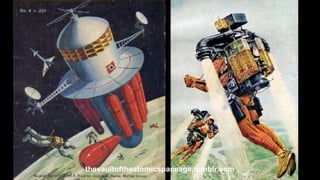 thevaultoftheatomicspaceage.tumblr.com
 