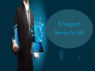 It Support
Service In UK
 