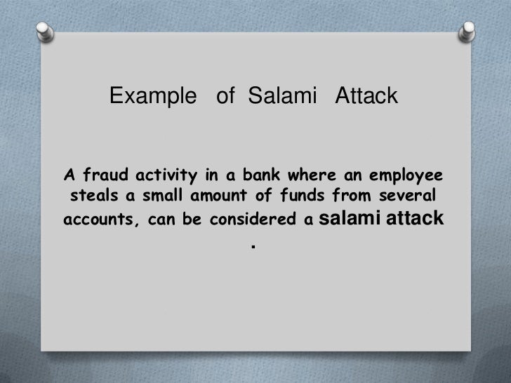 Virus (Trojan Horse and Salami Attack)