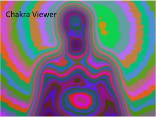 Chakra Viewer
 