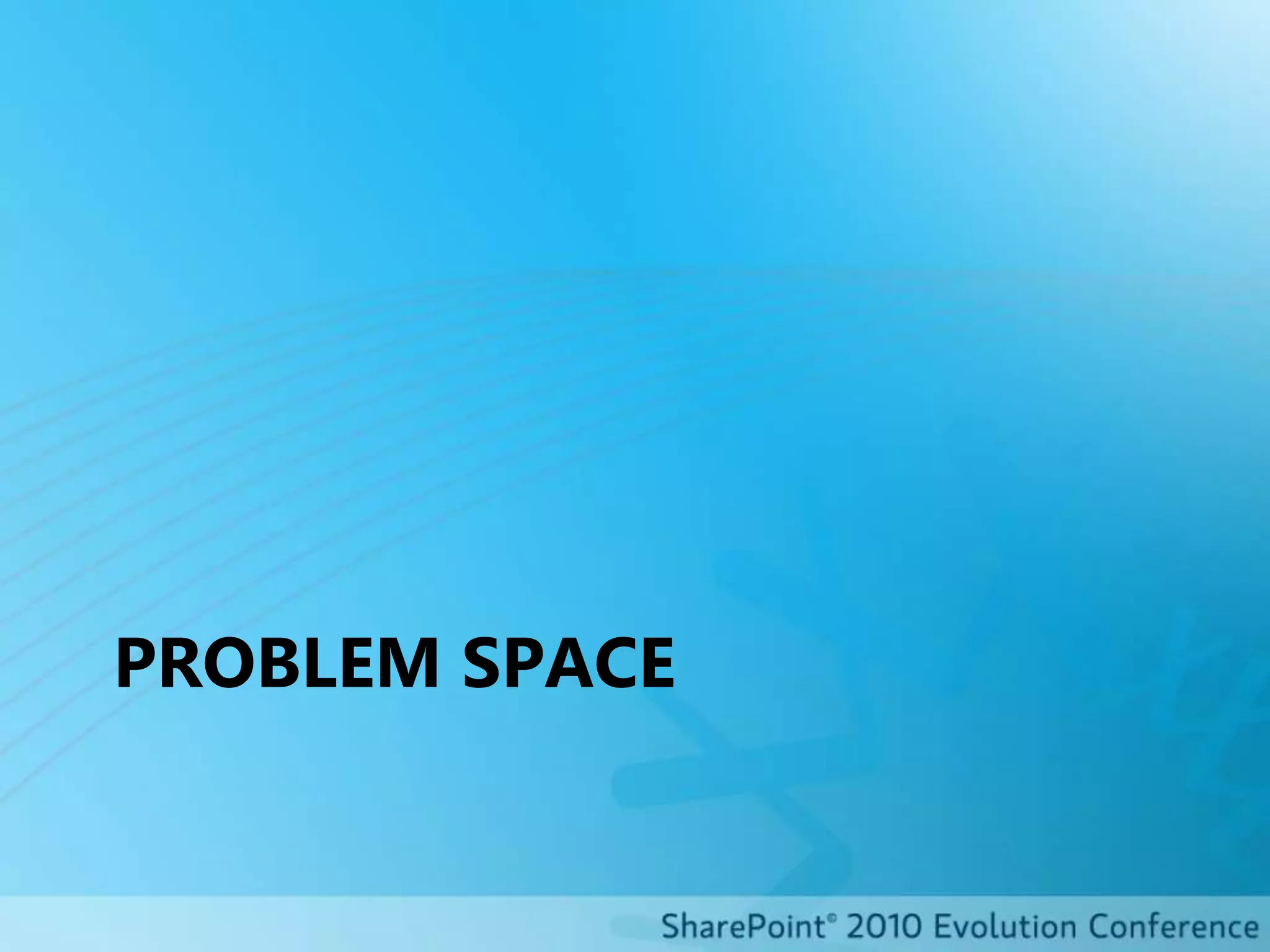Problem Space