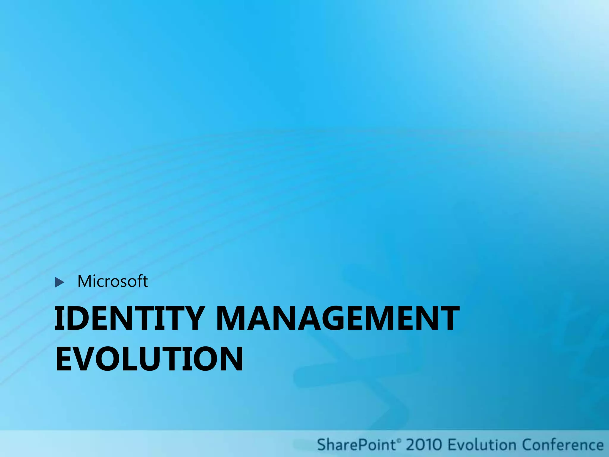 Identity management EvolutionMicrosoft