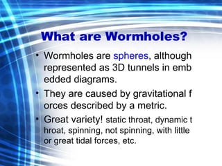 PRESENTATION ON WORMHOLE AND RELATIVITY | PPT