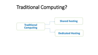 Cloud Computing vs. Traditional Computing | PPTX | Cloud Computing ...