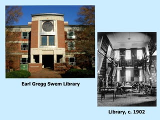Earl Gregg Swem Library Library, c. 1902 