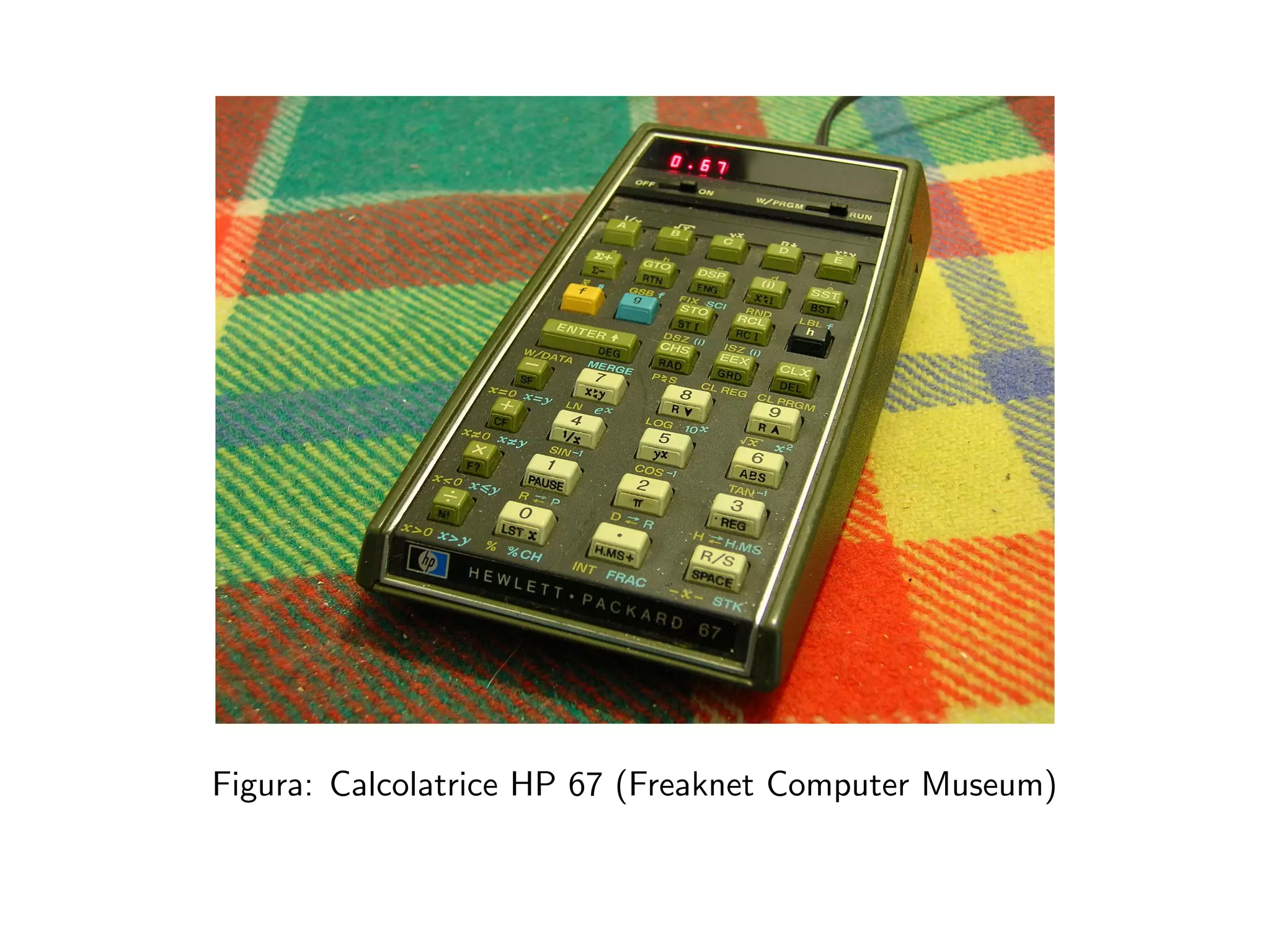 Figura: Calcolatrice HP 67 (Freaknet Computer Museum)
 