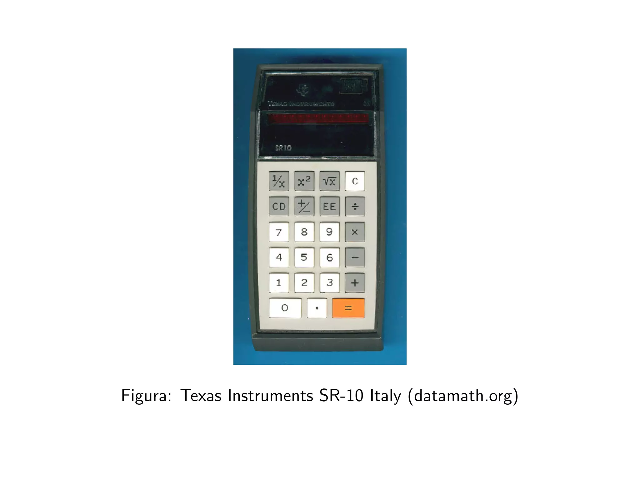 Figura: Texas Instruments SR-10 Italy (datamath.org)
 