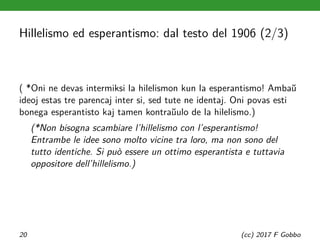 Hillelismo ed esperantismo: dal testo del 1906 (2/3)
( *Oni ne devas intermiksi la hilelismon kun la esperantismo! Ambaŭ
i...