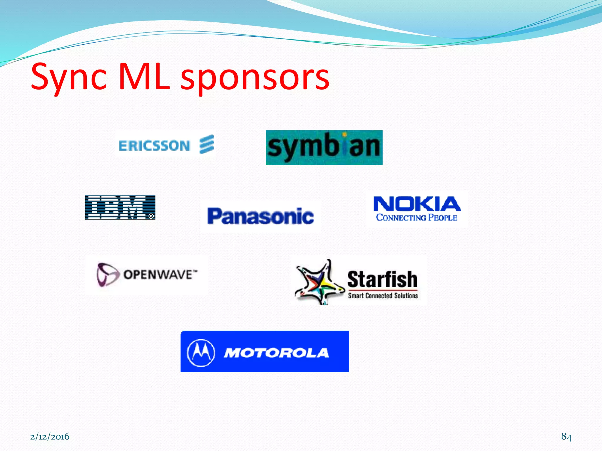 Sync ML sponsors
2/12/2016 84
 