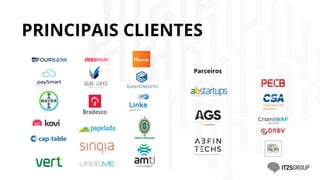 PRINCIPAIS CLIENTES
Parceiros
 