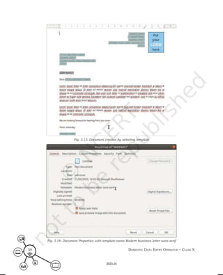 Domestic Data entry operator – class X
58
Fig. 3.16: Document Properties with template name Modern business letter sans-serif
Fig. 3.15: Document created by selecting template
2023-24
 