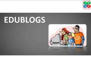 EDUBLOGS
 