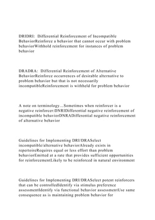 Reinforcing Incompatible Behavior IT 625 Module Four Activity Guidelines and Rubric Conveyor.docx