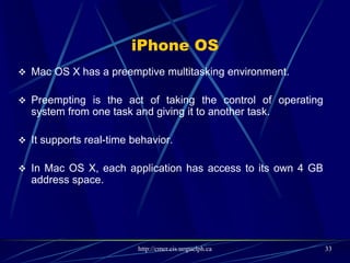 Mobile devices:
 Hand-held devices interfaced to mobile user, user specify their requests using interface programs,
 which are transmitted to mobile commerce application
 The result obtained from the mobile commerce application are displayed in suitable formats.
Mobile middleware
 The purpose of mobile middleware is to seamlessly and transparently map the internet content to
mobile phones
 It also handle encrypting and decrypting communication for secure transaction.
Network
 The request are delivered to the closet wireless access point or base station or wired network such
as internet for mobile commerce system
Host computers
 Process and stores all information needed for mobile commerce.
 It consists of three parts web servers, database servers and application program and support
software.
33
 