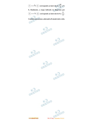 ⎯⎯→
+
corresponde ao intervalo de a T.
E, finalmente, a etapa indicada no diagrama por
⎯⎯→
–
corresponde ao intervalo de 0 a .
Contudo, nem mesmo a alternativa B atende todo o ciclo.
T
–––
4
ax
3T
–––
2
xv
IITTAA ((11ºº DDIIAA)) -- DDEEZZEEMMBBRROO//22000088
 