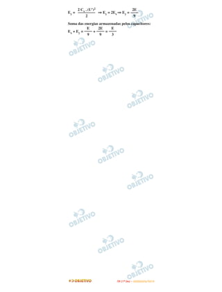 Ey = ⇒ Ey = 2Ex ⇒ Ey =
Soma das energias armazenadas pelos capacitores:
Ex + Ey = + =
2 Cx . (U’)2
–––––––––
2
2E
––––
9
E
––––
9
2E
––––
9
E
––––
3
IITTAA ((11ºº DDIIAA )) –– DDEEZZEEMMBBRROO//22001100
 