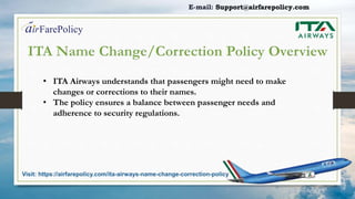 Ita Modification ITA Airways Name Change/Correction Policy - Airfare Policy | PPTX