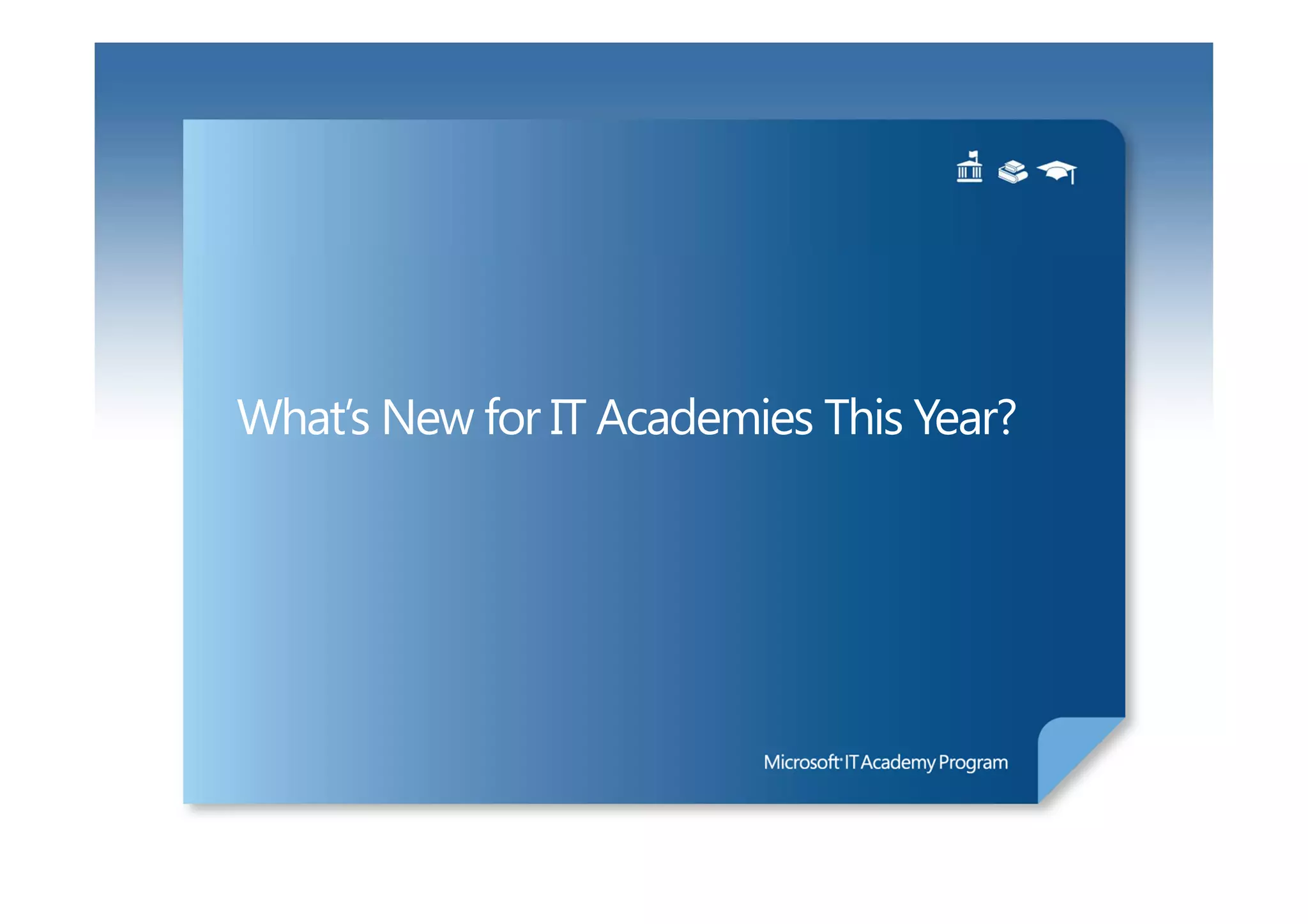 What’s New for IT Academies This Year?
 