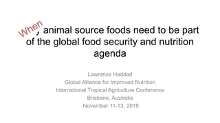 Why animal source foods need to be part of the global food security and nutrition agenda