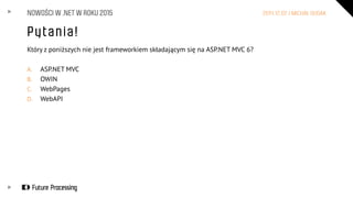 ITAD PolSl 2014 - Nowości w .NET 2015