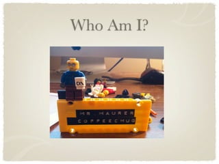 Who Am I?
 