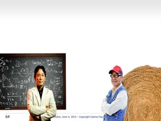 64 talk at iTAG Meeting, London, June 4, 2015 – Copyright Usama Fayyad © 2015
 