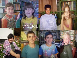3ª SÉRIE 3ª SÉRIE 
