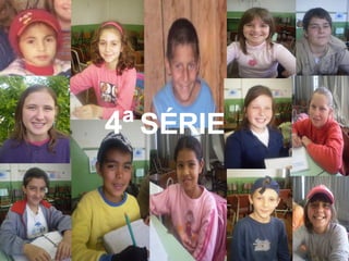 4ª   SÉRIE 
