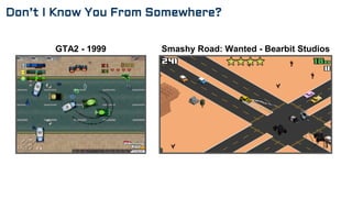 GTA2 - 1999 Smashy Road: Wanted - Bearbit Studios
Don’t I Know You From Somewhere?
 