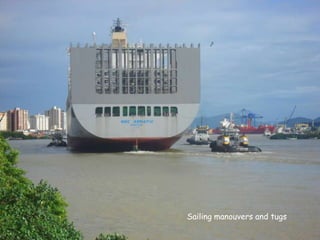 Sailingmanouversandtugs