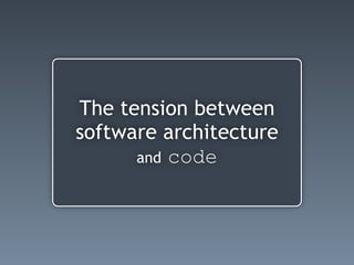 Software architecture deals with
abstraction, with decomposition and
composition, with style and esthetics.
To describe a ...