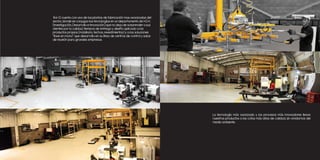 Ital-D cuenta con una de las plantas de fabricación mas avanzadas del
sector, donde se conjugan las tecnologías en un departamento de I+D+I,
(Investigación, Desarrollo e Innovación) que no deja de sorprender a sus
clientes por la calidad, tiempos de entrega y diseño aplicado a los
productos propios (mobiliario, techos, revestimientos) y a las soluciones
"llave en mano" que desarrolla en su línea de centros de control y salas
de reunión para grandes empresas.




                                                                            La tecnología más avanzada y los procesos más innovadores llevan
                                                                            nuestros productos a las cotas más altas de calidad, sin olvidarnos del
                                                                            medio ambiente.
 