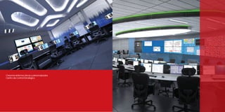 Creamos entornos únicos y personalizados
Centro de Control Estratégico
 