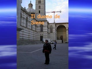 Il duomo de Siena