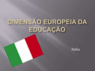 Dimensão Europeia da Educação Itália 