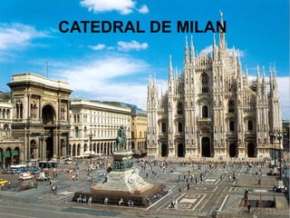 CATEDRAL DE MILAN
 