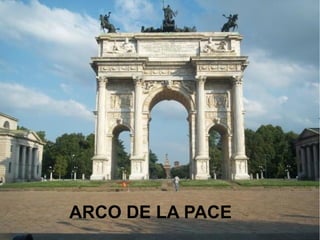ARCO DE LA PACE
 